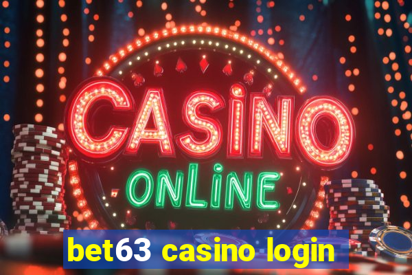 bet63 casino login